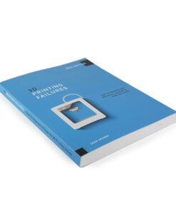 3D Printing Failures: 2022 Edition: How to Diagnose and Repair ALL Desktop 3D Printing Issues